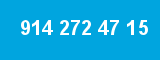 914 272 47 15 914 272 47 15